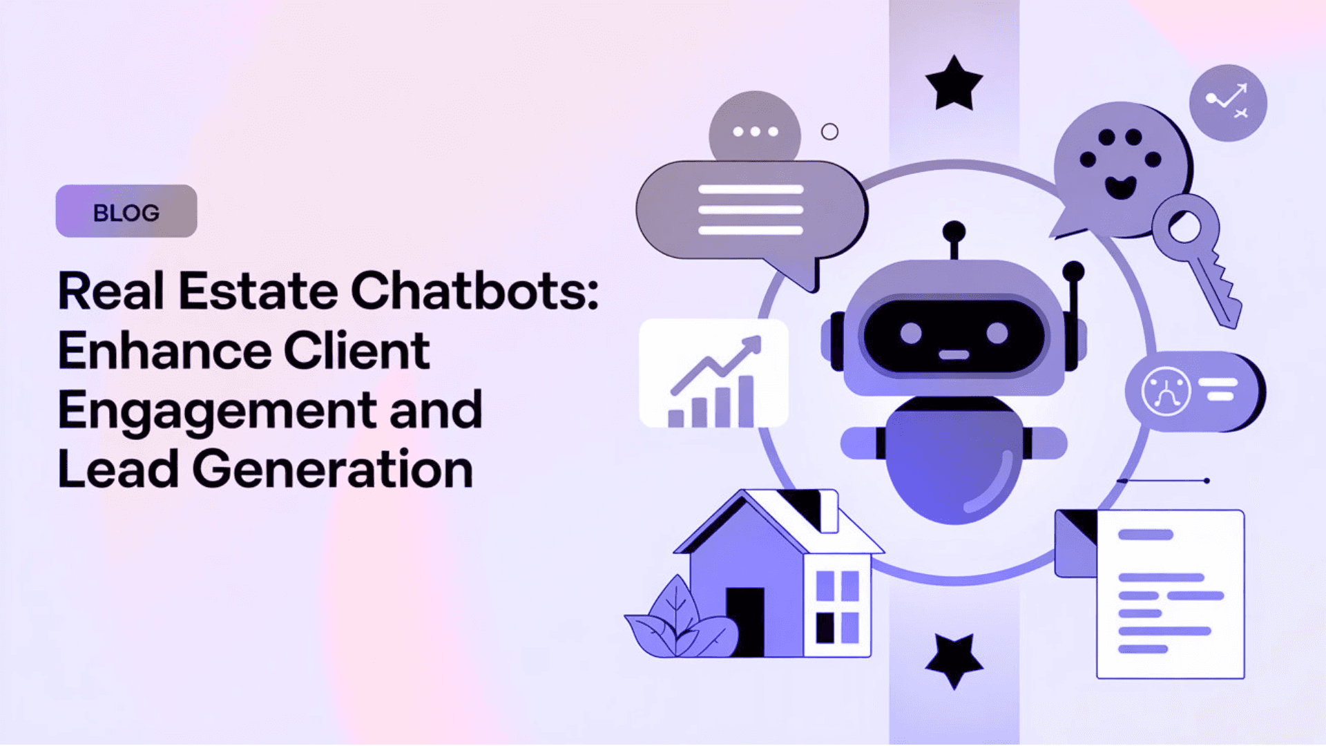  How Real Estate Chatbots Can Boost Lead Generation and Client Engagement