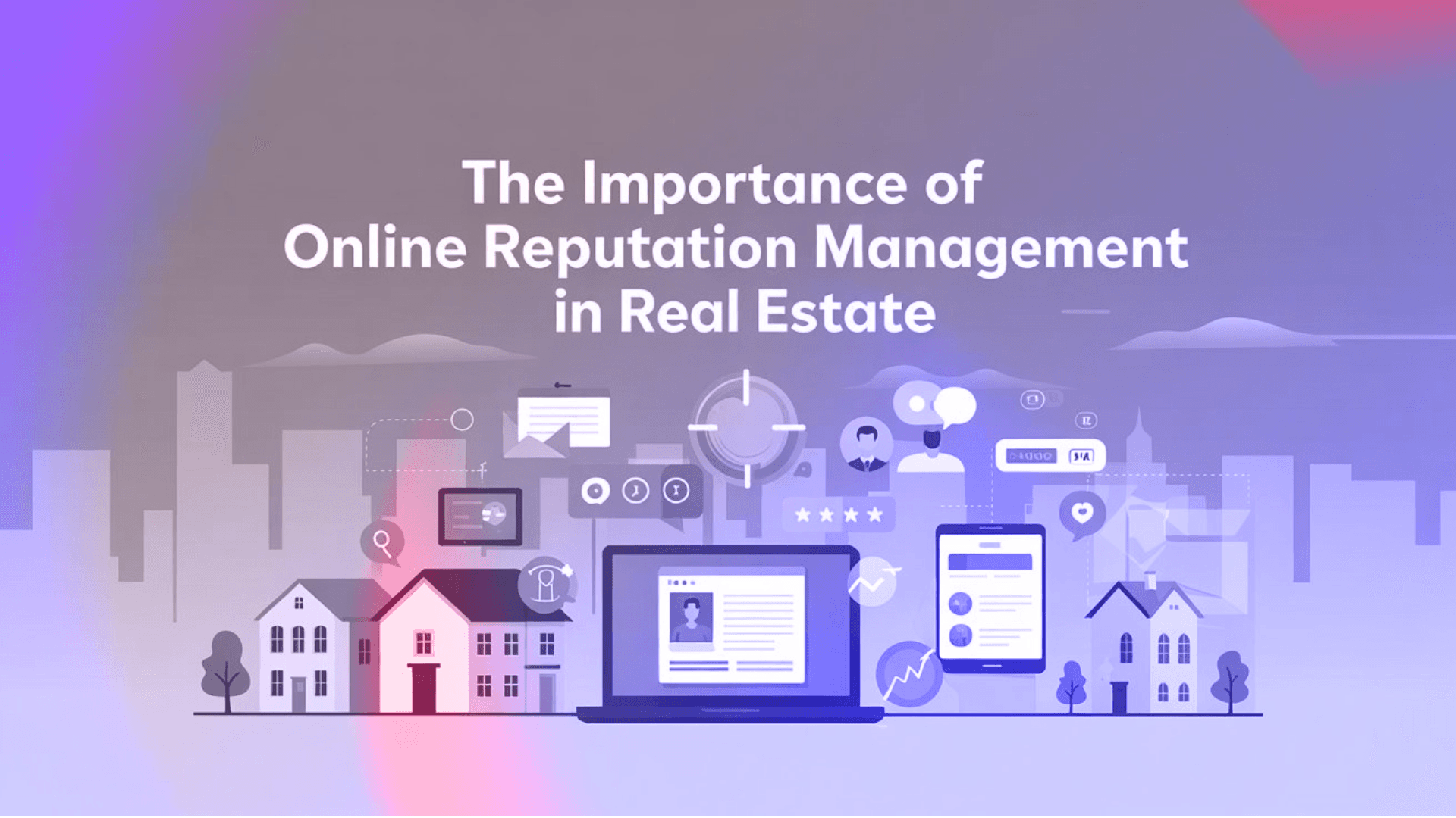 Learn how effective online reputation management can enhance trust, attract more clients, and increase sales in the real estate industry. Discover actionable strategies to improve your digital presence.​
