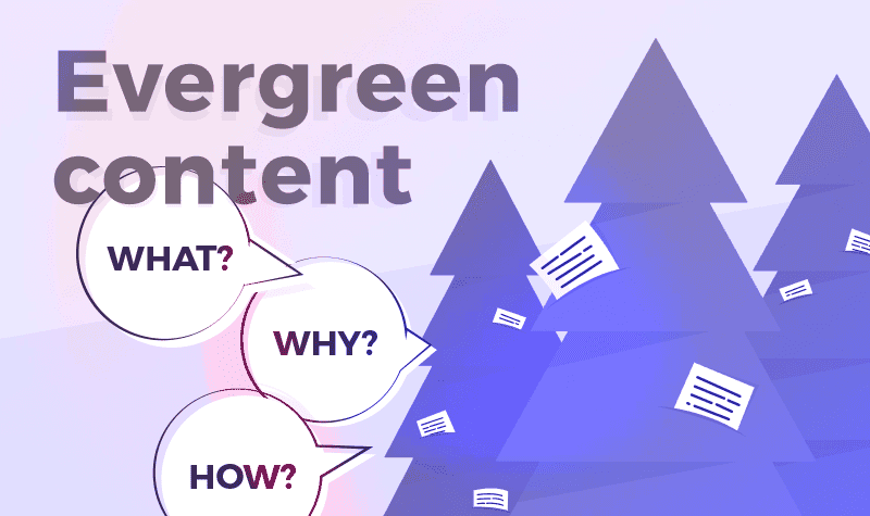 What is Evergreen Content and How to Create It