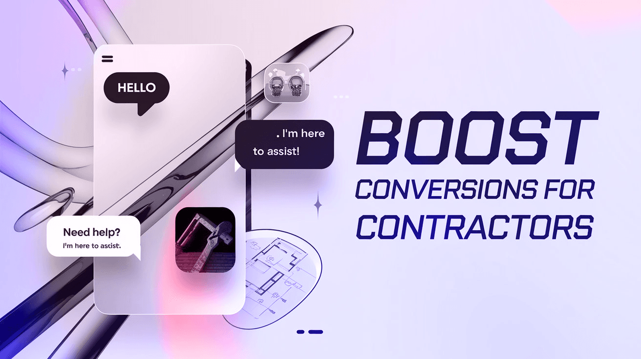 Why Chatbots & Live Chat Can Boost Conversions for Contractors